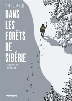 Dans les forêts de Sibérie - Virgile Dureuil