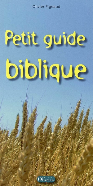 Petit guide biblique - Olivier Pigeaud