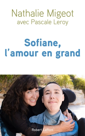 Sofiane, l'amour en grand - Nathalie Migeot
