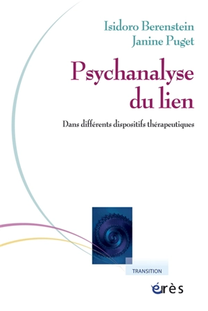 Psychanalyse du lien : dans différents dispositifs thérapeutiques - Isidoro Berenstein