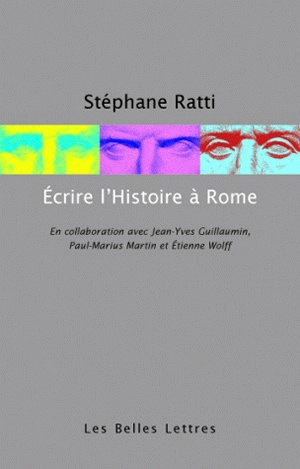 Ecrire l'histoire à Rome - Stéphane Ratti