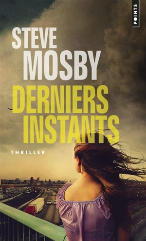 Derniers instants - Steve Mosby