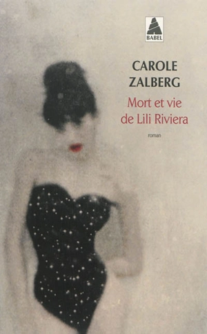 Mort et vie de Lili Riviera - Carole Zalberg