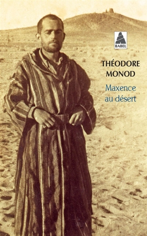 Maxence au désert : souvenirs de Mauritanie - Théodore Monod