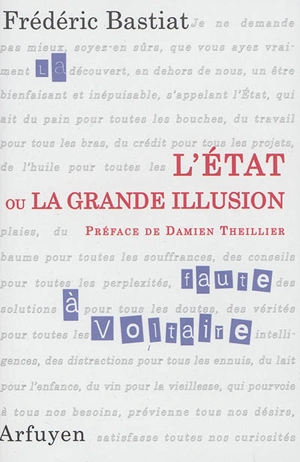 L'Etat ou La grande illusion - Frédéric Bastiat