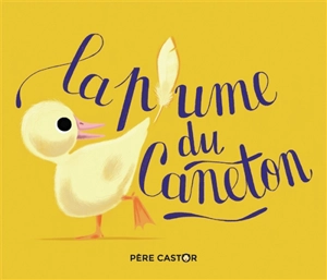 La plume du caneton - Colette Sébille