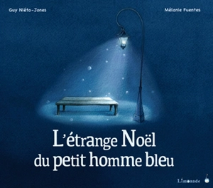 L'étrange Noël du petit homme bleu - Guy Niéto-Jones