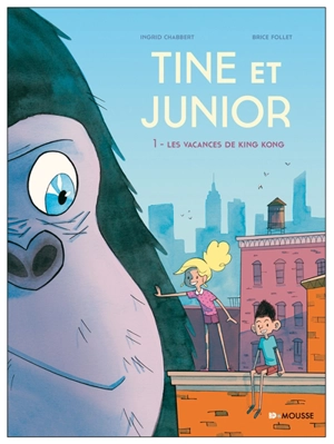 Tine et Junior. Les vacances de King Kong - Ingrid Chabbert