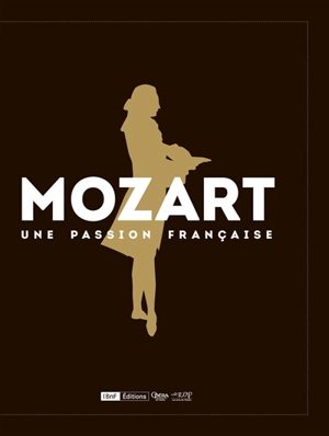 Mozart, une passion française
