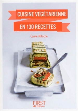 Cuisine végétarienne en 130 recettes - Carole Nitsche