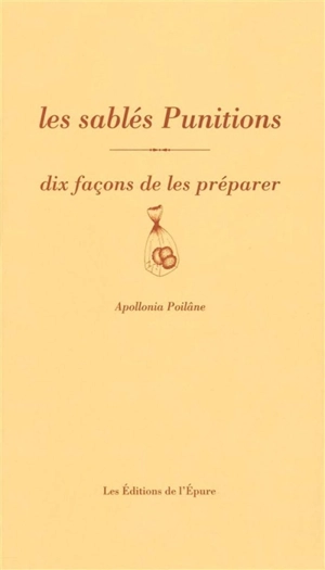 Les sablés Punitions : dix façons de les préparer - Apollonia Poilâne