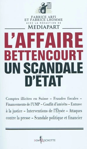 L'affaire Bettencourt : un scandale d'Etat - Fabrice Arfi