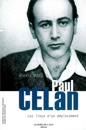 Paul Celan : les lieux d'un déplacement - Alexis Nouss