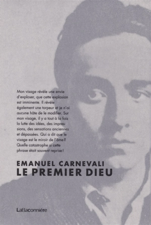 Oeuvres complètes. Vol. 1. Le premier dieu : et autres proses - Emanuel Carnevali