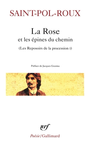Les reposoirs de la procession. Vol. 1. La rose et les épines du chemin : et autres poèmes - Saint-Pol-Roux