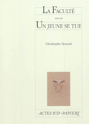 La faculté. Un jeune se tue - Christophe Honoré