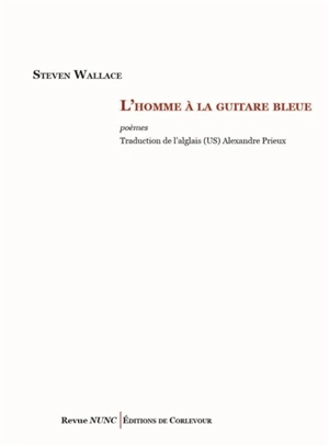 L'homme à la guitare bleue. The man with the blue guitar. Lettres à Renato Poggioli. Lettres à Hi Simons - Wallace Stevens