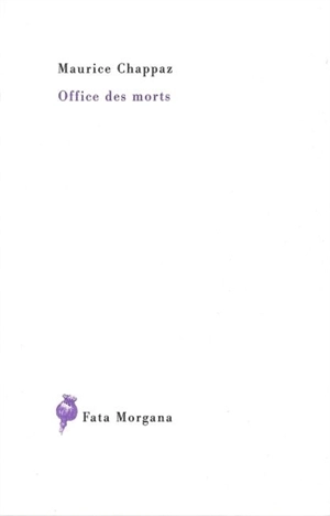 Office des morts - Maurice Chappaz