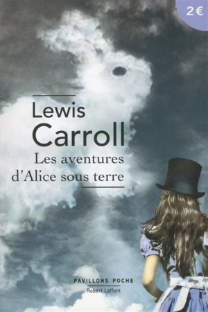 Les aventures d'Alice sous terre - Lewis Carroll