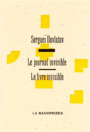 Le livre invisible. Le journal invisible - Sergej Donatovic Dovlatov