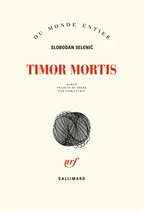 Timor mortis - Slobodan Selenic