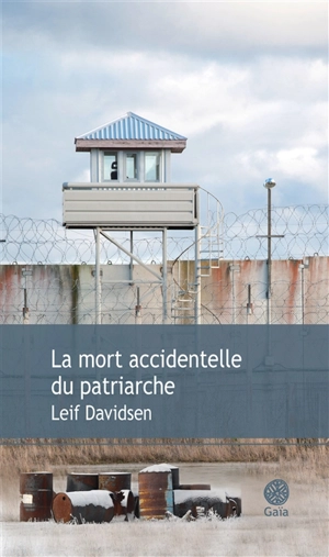 La mort accidentelle du patriarche - Leif Davidsen