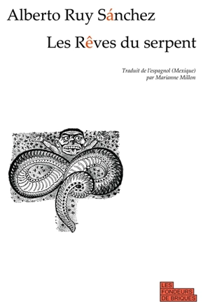 Les rêves du serpent - Alberto Ruy Sanchez