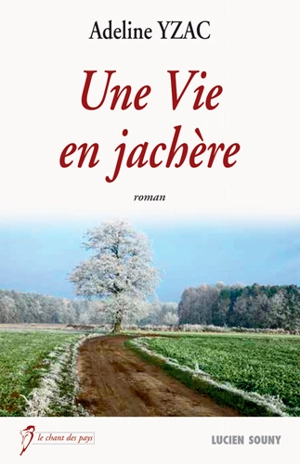 Une vie en jachère - Adeline Yzac