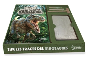 Sur les traces des dinosaures : déterre et reconstitue un squelette de diplodocus - Thierry Olivaux