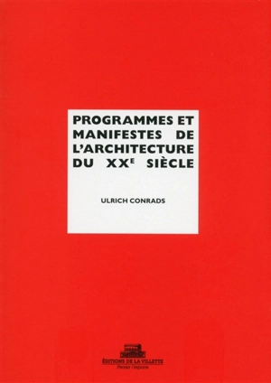 Programmes et manifestes de l'architecture du XXe siècle