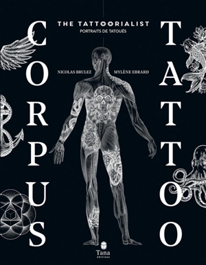 Corpus tattoo : the tattoorialist - Nicolas Brulez