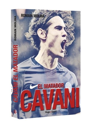 Cavani, el matador - Romain Molina