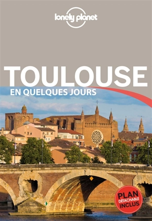 Toulouse en quelques jours - Véronique Sucère
