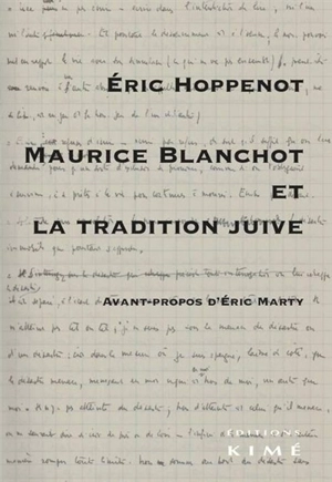 Maurice Blanchot et la tradition juive - Eric Hoppenot