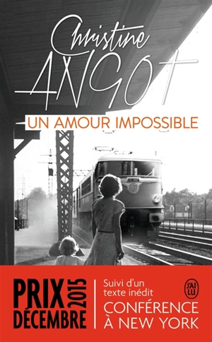 Un amour impossible. Conférence à New York - Christine Angot