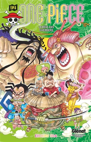 One Piece : édition originale. Vol. 94. Le rêve des guerriers - Eiichiro Oda