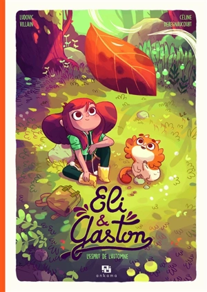 Eli & Gaston. Vol. 1. L'esprit de l'automne - Ludovic Villain