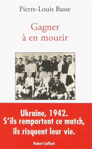 Gagner à en mourir - Pierre-Louis Basse