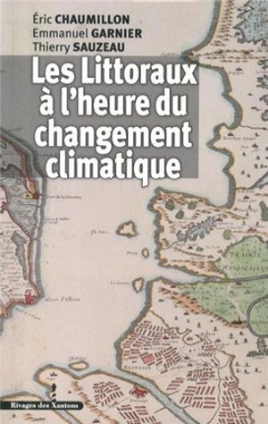 Les littoraux à l'heure du changement climatique - Eric Chaumillon