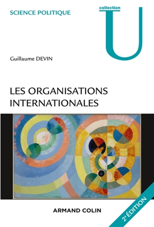 Les organisations internationales - Guillaume Devin