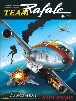 Team Rafale. Vol. 8. Lancement à haut risque - Frédéric Zumbiehl