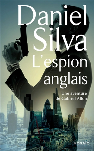 L'espion anglais : une aventure de Gabriel Allon - Daniel Silva