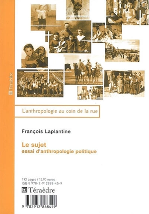 Le sujet : essai d'anthropologie politique - François Laplantine