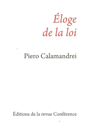 Eloge de la loi - Piero Calamandrei