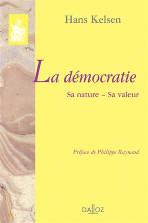 La démocratie : sa nature, sa valeur - Hans Kelsen