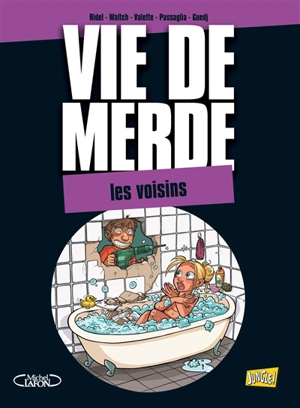 Vie de merde. Vol. 20. Les voisins - Curd Ridel