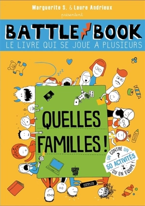 Battle book, le livre qui se joue à plusieurs : quelles familles ! - Marguerite S.