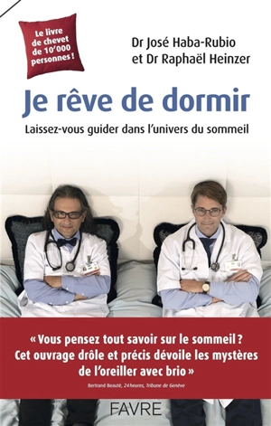 Je rêve de dormir : laissez-vous guider dans l'univers du sommeil - José Haba-Rubio