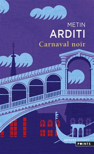 Carnaval noir - Metin Arditi