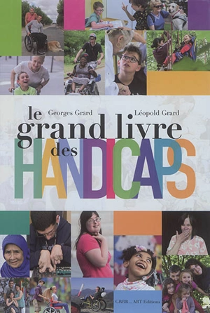 Le grand livre des handicaps - Gérard Grard